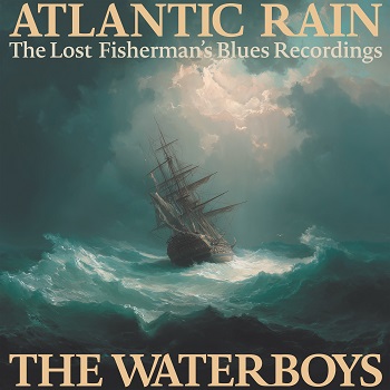 The Waterboys - Atlantic Rain